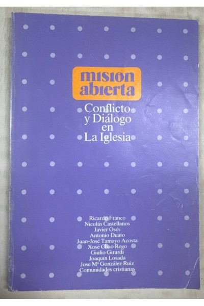 Revista publicada por los Claretianos, Num. 2,ABRIL 1987:  CONFLICTO Y DIALOGO EN LA IGLESIA